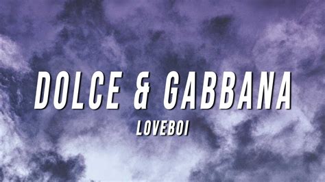 gucci prada dolce and gabbana song|Lyrics.lol :: Dolce & Gabbana by Loveboi.